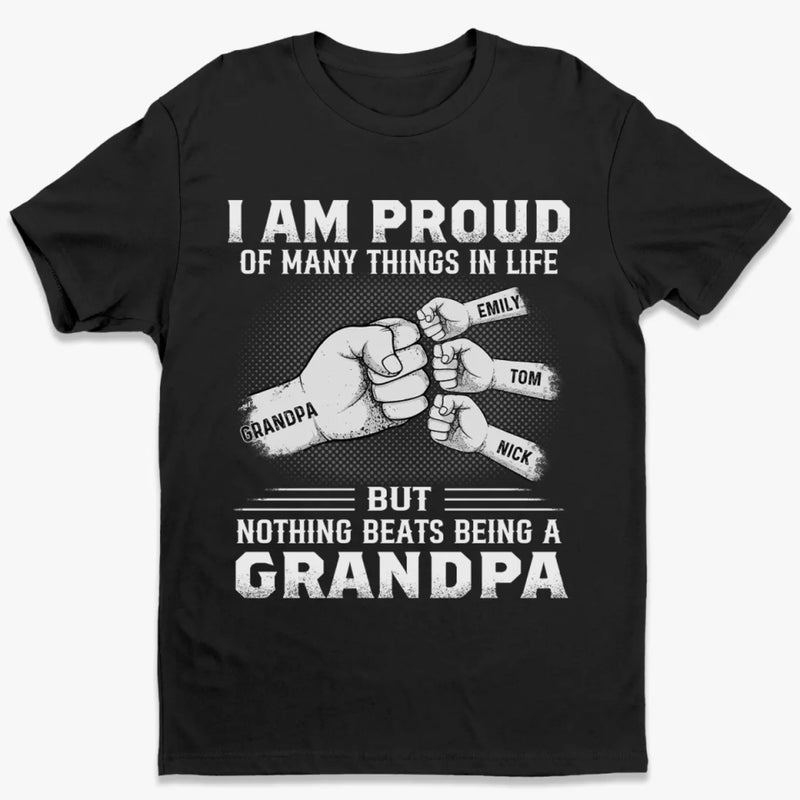 I Am Proud Of Many Things In Life But Nothing Beats Being A Father - Family Personalized Custom Unisex T-shirt, Premium T-shirt, Hoodie - Father's Day, Gift For Dad, Grandpa