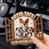 Drive Safe, We're Waiting At Home - Dog Personalized Custom Car Visor Clip - Gift For Pet Owners, Pet Lovers