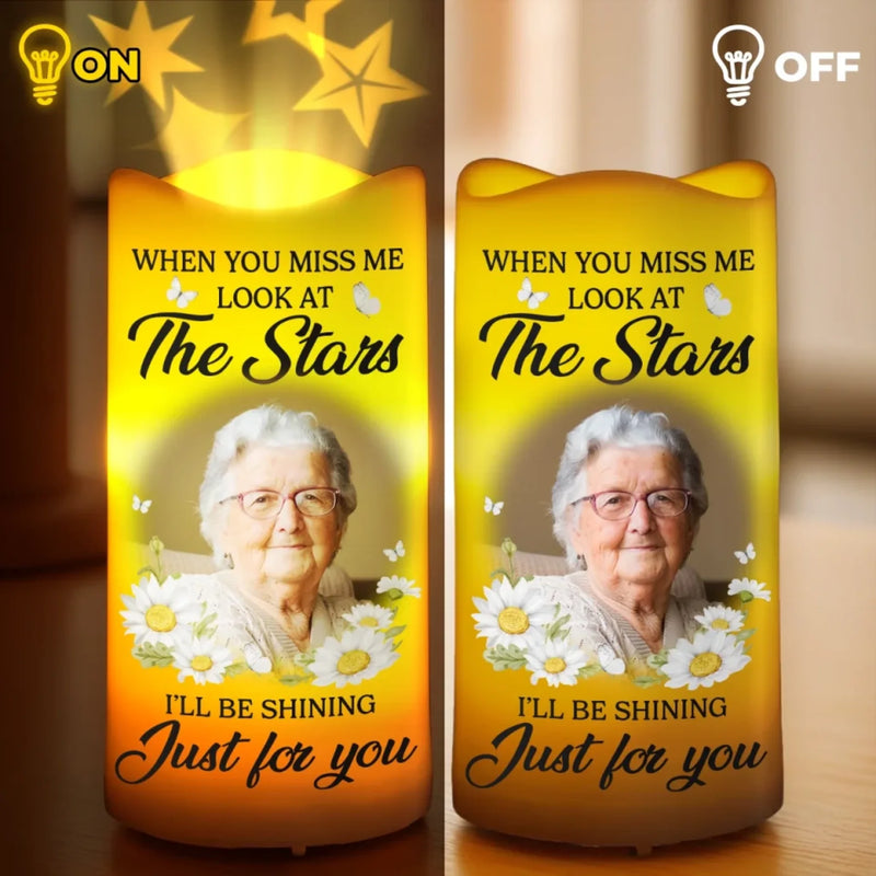 Custom Photo When You Miss Me, Look At The Stars - Memorial Personalized Custom LED Projection Flameless Candle - Sympathy Gift For Family Members