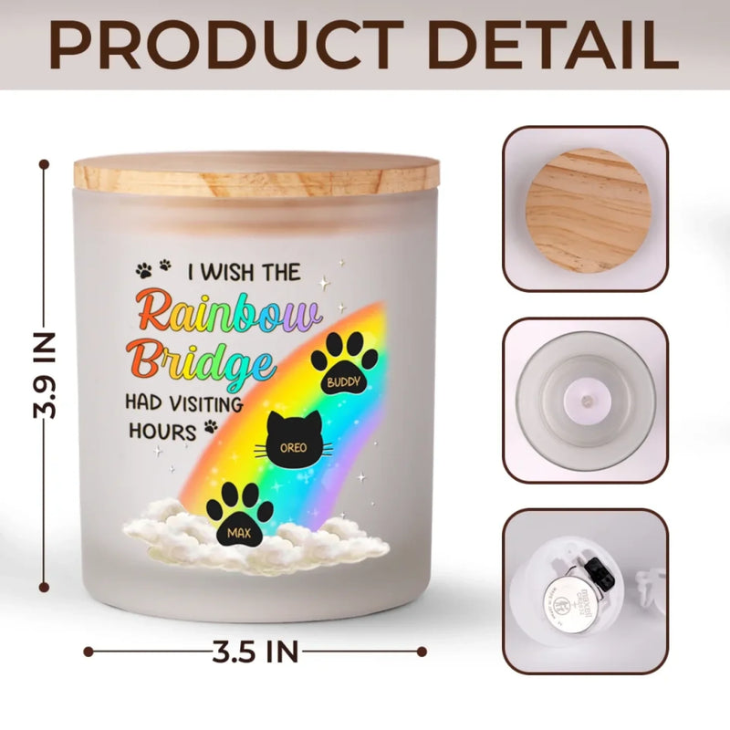 I Wish The Rainbow Bridge Had Visiting Hours - Memorial Personalized Custom Printed Glass Jar With LED Candle - Sympathy Gift For Pet Owners, Pet Lovers