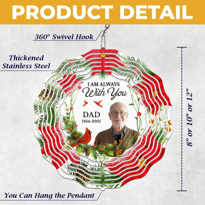 Custom Photo You Will Be Missed, Always Loved - Memorial Personalized Custom Wind Spinner - Sympathy Gift For Family Members