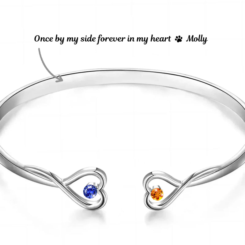 Once By My Side Forever In My Heart - Memorial Personalized Custom Engraved Infinity Heart Bangle With Birthstones - Sympathy Gift For Pet Owners, Pet Lovers