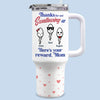 Your Reward For Great Decision-Making - Family Personalized Custom 40 Oz Stainless Steel Tumbler With Handle - Mother's Day, Gift For Mom