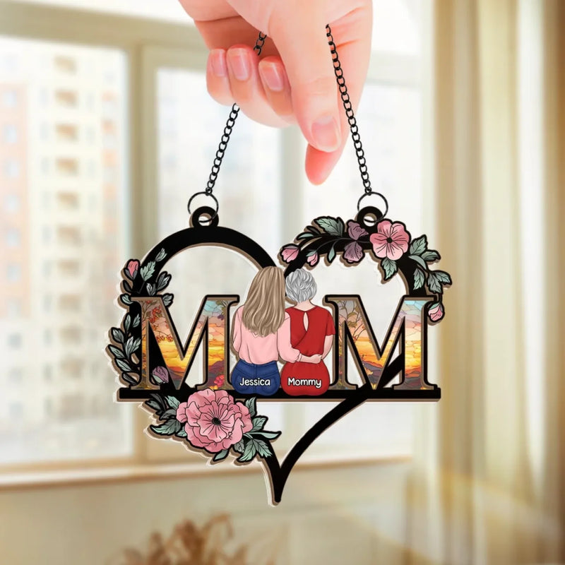 Mom, Forever In My Heart - Family Personalized Window Hanging Suncatcher Ornament - Mother's Day, Gift For Mom, Daughter
