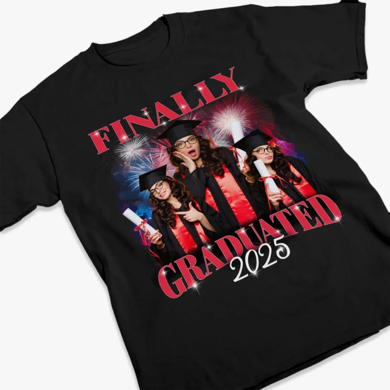 Custom Photo Finally Graduated - Family Personalized Custom Unisex T-shirt, Premium T-shirt, Hoodie - Graduation Gift For Family Members, Siblings, Brothers, Sisters