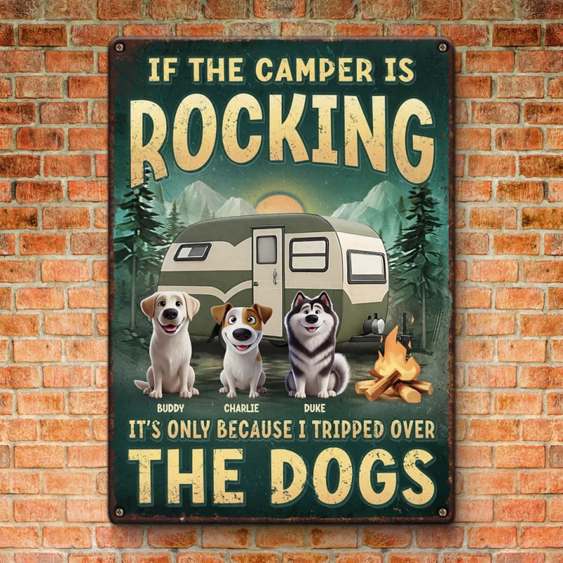If The Camper’s Wobbling, I Swear It’s The Dogs’ Fault - Dog Personalized Custom Home Decor Metal Sign - House Warming Gift For Pet Owners, Pet Lovers