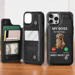 Funny Dog Boss Calling Gifts for Dog Lovers - Wallet Phone Case