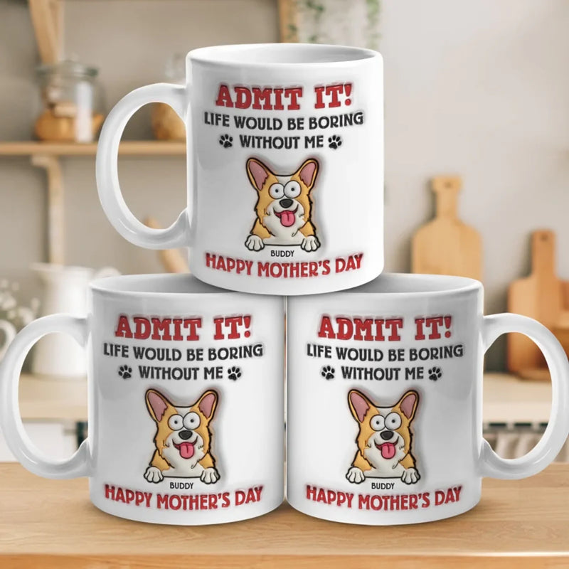 Custom Funny Dog Mom Mother's Day Gifts - Personalized Mugs