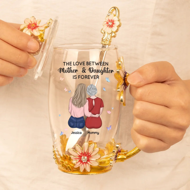 The Love Between Mother And Daughter Is Forever - Family Personalized Custom Enamel Flower Tea Cup With Lid & Spoon - Mother's Day, Gift For Mom