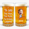 Custom Photo For The Drinking Legend - Family Personalized Custom Glass Beer Mug - Father's Day, Gift For Dad, Grandpa