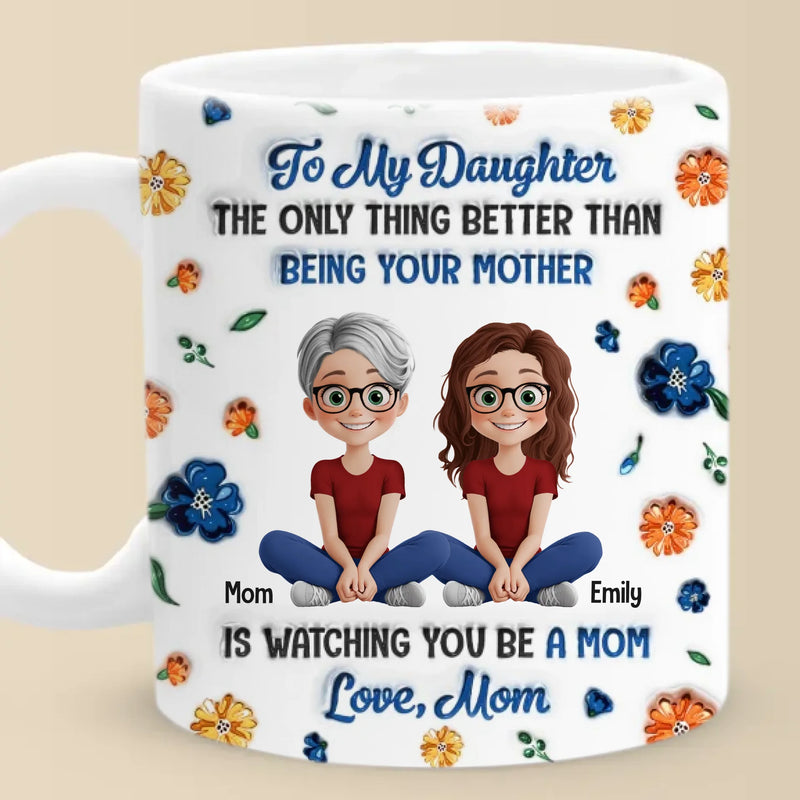 A Daughter Is A Miracle In Disguise - Family Personalized Custom 3D Inflated Effect Printed Mug - Mother's Day, Gift For Mom, Daughter