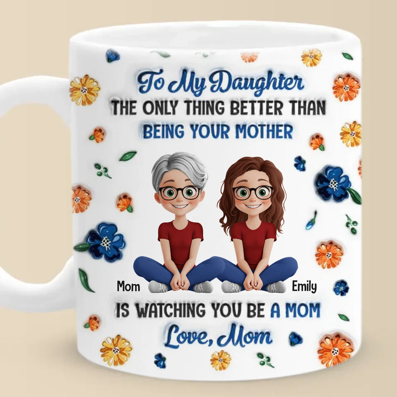 A Daughter Is A Miracle In Disguise - Family Personalized Custom 3D Inflated Effect Printed Mug - Mother's Day, Gift For Mom, Daughter