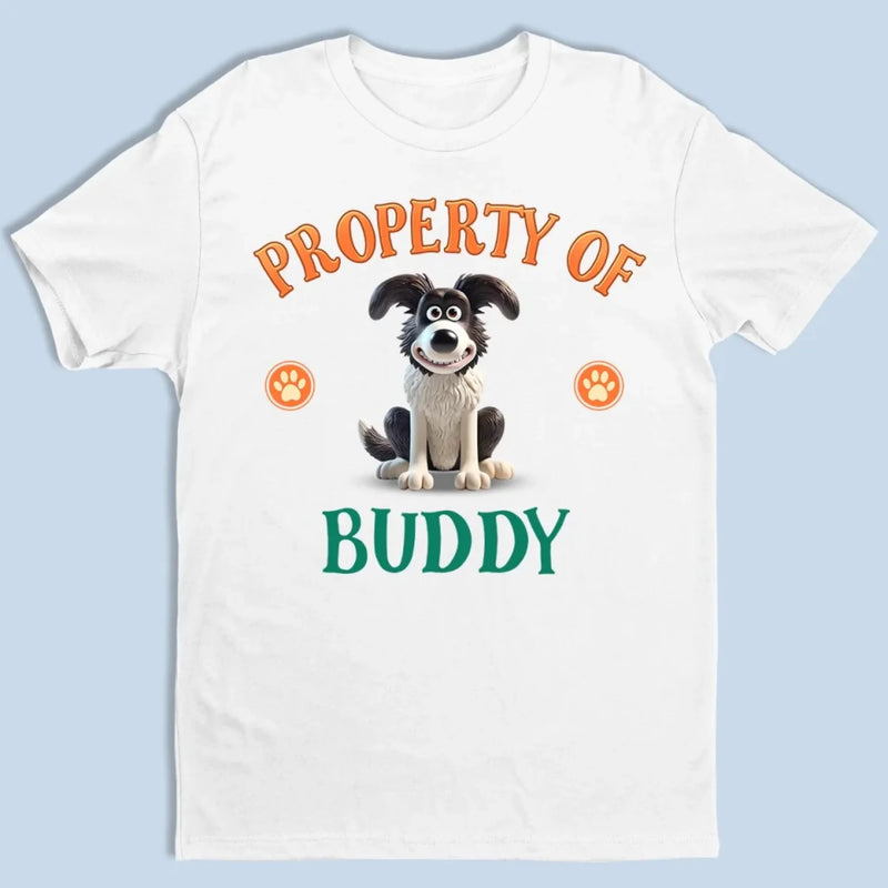 Property Of The Best Dog Ever - Dog Personalized Custom Unisex T-shirt, Premium T-shirt, Hoodie - Gift For Pet Owners, Pet Lovers