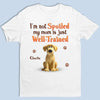 Good Pup, Better-Trained Mom - Dog Personalized Custom Unisex T-shirt, Premium T-shirt, Hoodie - Gift For Pet Owners, Pet Lovers