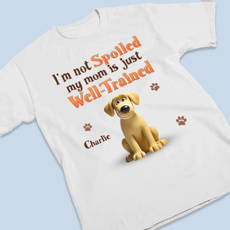 Good Pup, Better-Trained Mom - Dog Personalized Custom Unisex T-shirt, Premium T-shirt, Hoodie - Gift For Pet Owners, Pet Lovers