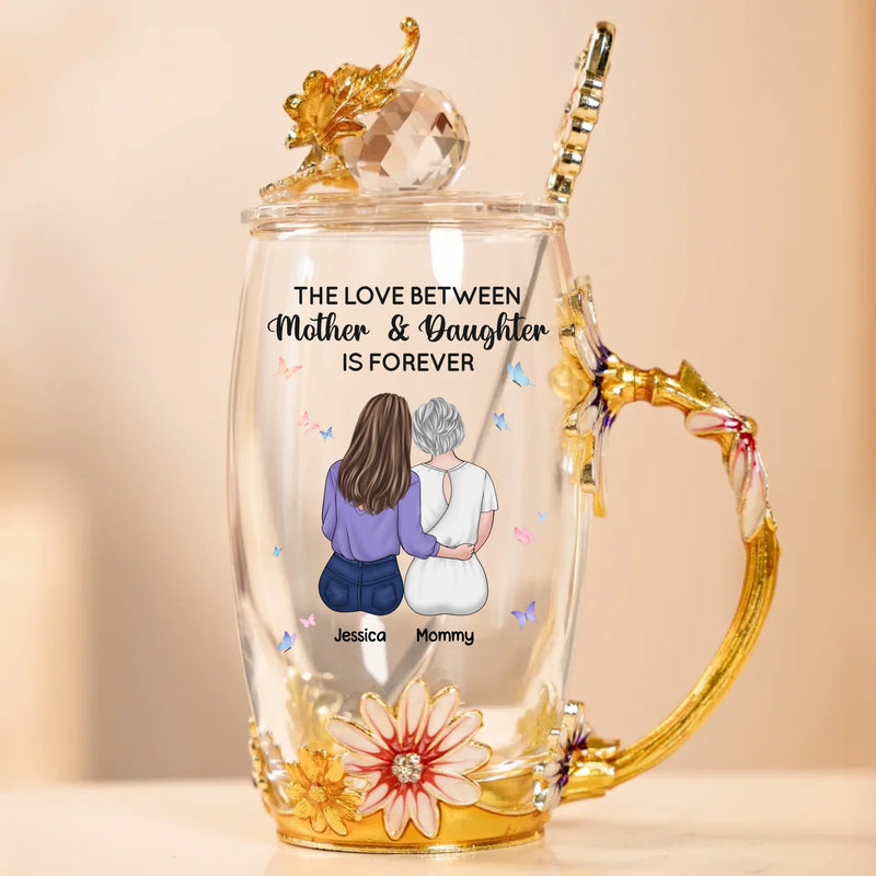 The Love Between Mother And Daughter Is Forever - Family Personalized Custom Enamel Flower Tea Cup With Lid & Spoon - Mother's Day, Gift For Mom