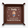 Empty Your Pockets, Fill Our Hearts - Family Personalized Custom Leather Valet Tray - Father's Day, Gift For Dad, Grandpa