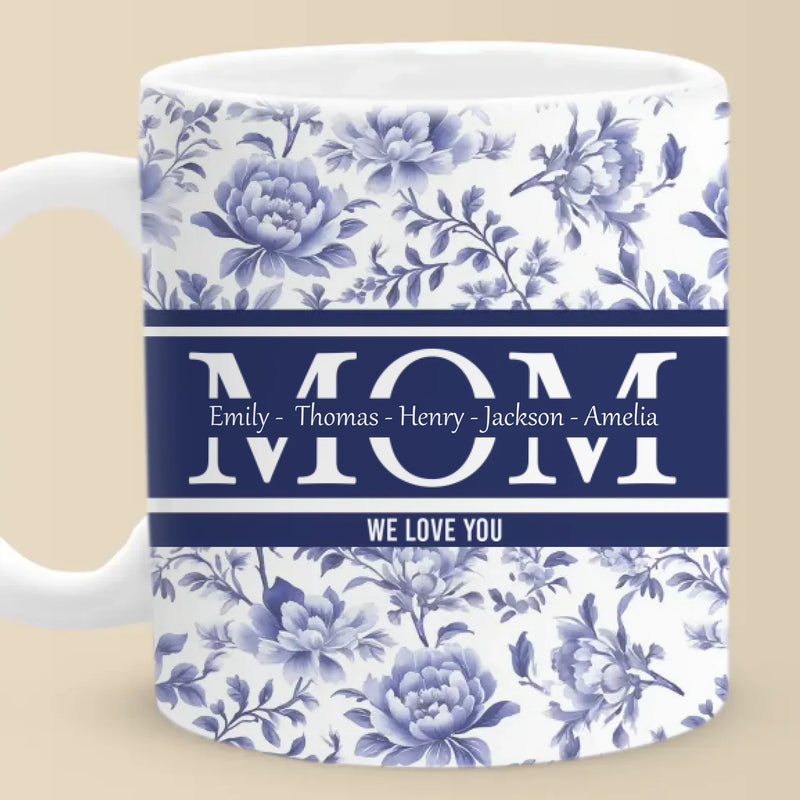 Forever Our Mom, Forever Our Love - Family Personalized Custom Mug - Mother's Day, Gift For Mom, Grandma