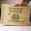 You Make It, I Watch It - Dog Personalized Custom Engraved Wooden Cutting Board - Gift For Pet Owners, Pet Lovers
