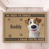 I Know You're Here - Dog & Cat Personalized Custom Home Decor Decorative Mat - New Arrival, House Warming Gift For Pet Owners, Pet Lovers