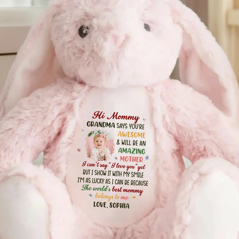 Custom Photo Hi Mommy, You’re Already The Best - Family Personalized Custom Easter Bunny Plush - Mother's Day, Baby Shower Gift, Gift For First Mom