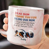 Thanks For Being Our Mom, Forever Loved - Dog Personalized Custom Marble Mug - Gift For Pet Owners, Pet Lovers