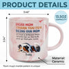 Thanks For Being Our Mom, Forever Loved - Dog Personalized Custom Marble Mug - Gift For Pet Owners, Pet Lovers