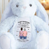 Proud Of Who You’ve Become - Family Personalized Custom Easter Bunny Plush - Mother's Day, Gift For Mom, Daughter