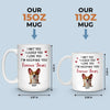 Licked You, Loved You, Always Yours - Dog Personalized Custom Mug - Gift For Pet Owners, Pet Lovers
