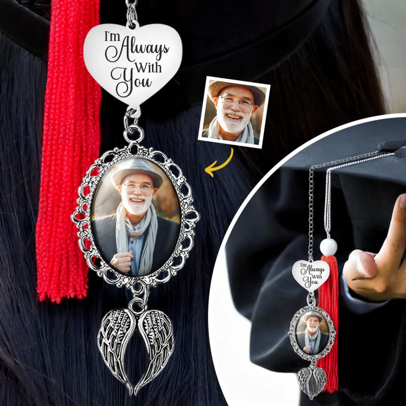 Custom Photo I'm Always With  You - Memorial Personalized Custom Graduation Tassel Heart & Angel Wing Charm - Sympathy Gift For Family Members