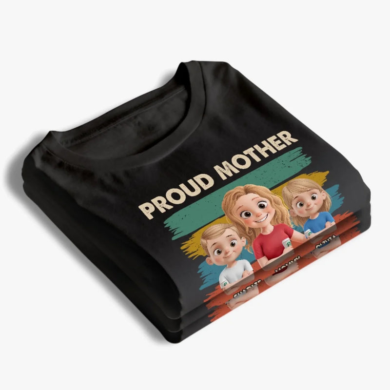 Proud Mother Of A Few Dumbass Kids - Family Personalized Custom Unisex T-shirt, Premium T-shirt, Hoodie - Mother's Day, Gift For Mom
