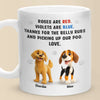 Life’s Better With Muddy Paws - Dog Personalized Custom Mug - Gift For Pet Owners, Pet Lovers