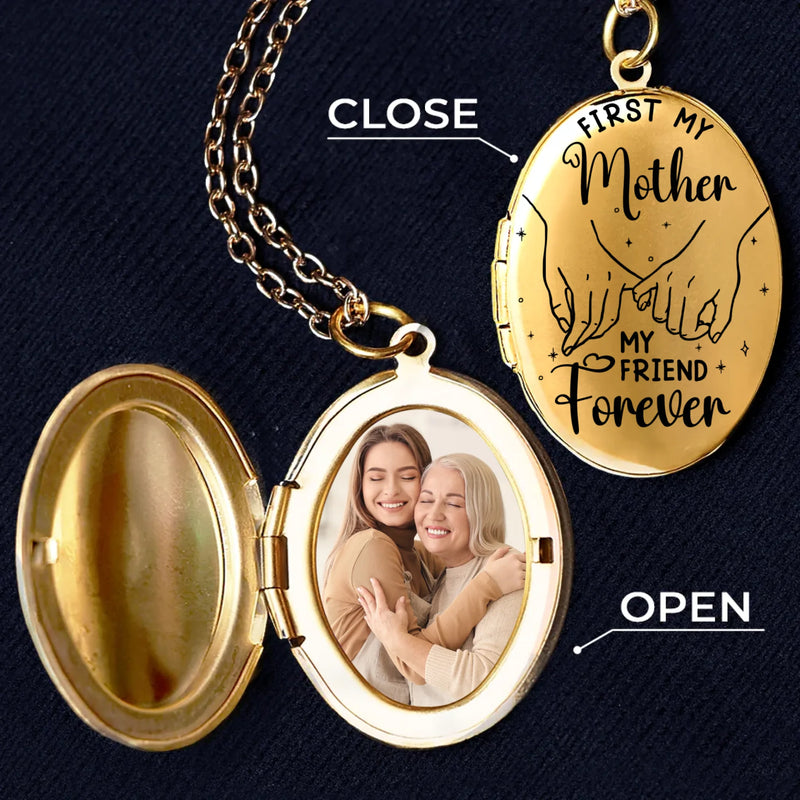 Custom Photo First My Mother, My Friend Forever - Family Personalized Custom Locket Necklace - Mother's Day, Gift For Mom, Daughter