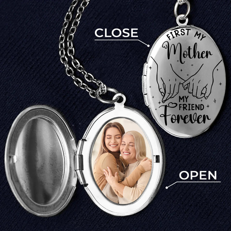 Custom Photo First My Mother, My Friend Forever - Family Personalized Custom Locket Necklace - Mother's Day, Gift For Mom, Daughter