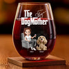 Every Tail Wags For The Dogmother - Dog Personalized Custom Wine Glass - Mother's Day, Gift For Pet Owners, Pet Lovers