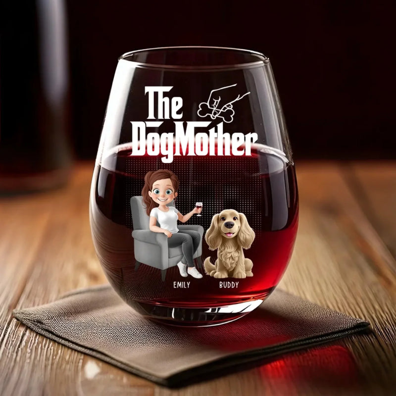 Every Tail Wags For The Dogmother - Dog Personalized Custom Wine Glass - Mother's Day, Gift For Pet Owners, Pet Lovers