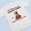 A Dog’s Love For Mom Is Unmatched - Dog Personalized Custom Unisex T-shirt, Premium T-shirt, Hoodie - Mother's Day, Gift For Pet Owners, Pet Lovers