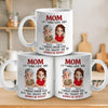 Love You, Mom, Just The Way I Am - Family Personalized Custom Mug - Mother's Day, Gift For Mom, Daughter