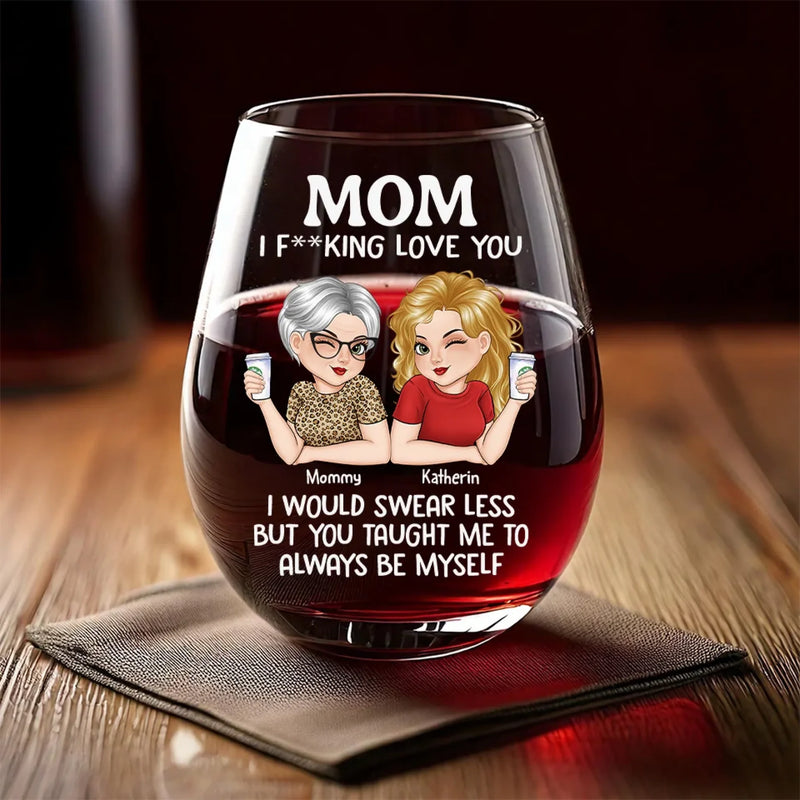 No One Gets Me Like You, Mom - Family Personalized Custom Wine Glass - Mother's Day, Gift For Mom, Daughter