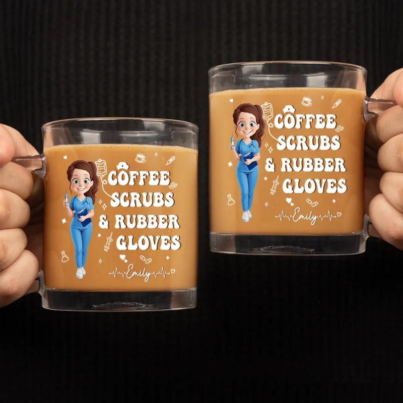 Coffee Scrubs And Rubber Gloves - Nurse Personalized Custom Glass Mug - Appreciation, Thank You Gift, Nurse Life, Doctor Life