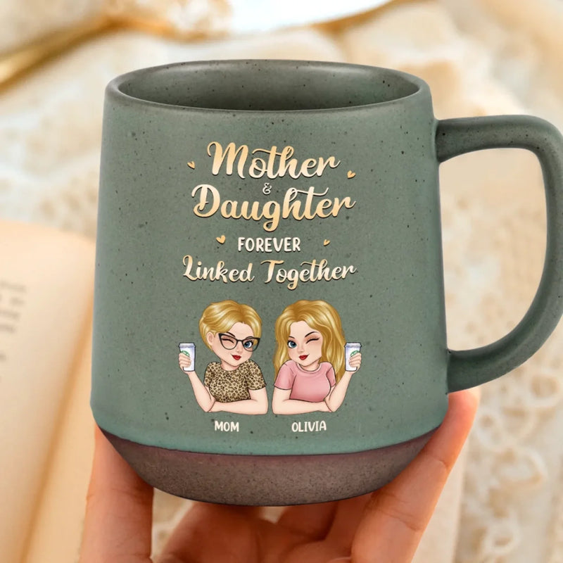 Mom & Daughter Forever Linked Together - Family Personalized Custom Printed Stoneware 12oz Mug - Mother's Day, Gift For Mom, Daughter