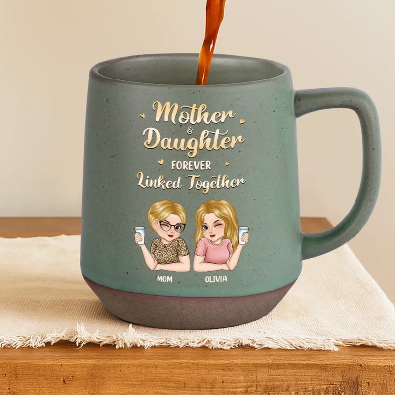 Mom & Daughter Forever Linked Together - Family Personalized Custom Printed Stoneware 12oz Mug - Mother's Day, Gift For Mom, Daughter