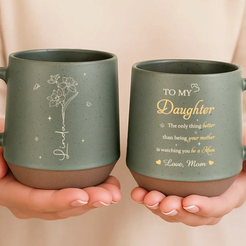 The Only Thing Better Than Being Your Mother - Family Personalized Custom Printed Stoneware 12oz Mug - Mother's Day, Gift For Daughter