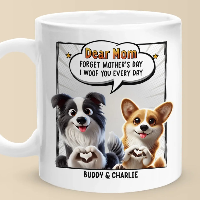 I Woof You More Than Treats, Mom - Dog Personalized Custom Mug - Mother's Day, Gift For Pet Owners, Pet Lovers