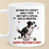 Sorry For The Muddy Paw But Also, Not Sorry - Dog Personalized Custom Mug - Mother's Day, Gift For Pet Owners, Pet Lovers