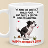 Sorry For The Muddy Paw But Also, Not Sorry - Dog Personalized Custom Mug - Mother's Day, Gift For Pet Owners, Pet Lovers