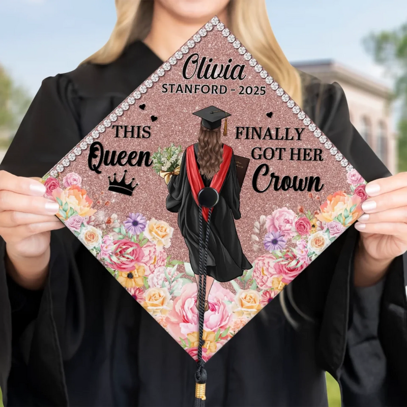 This Queen Finally Got Her Crown - Family Personalized Custom Graduation Cap - Graduation Gift For Family Members, Siblings, Brothers, Sisters