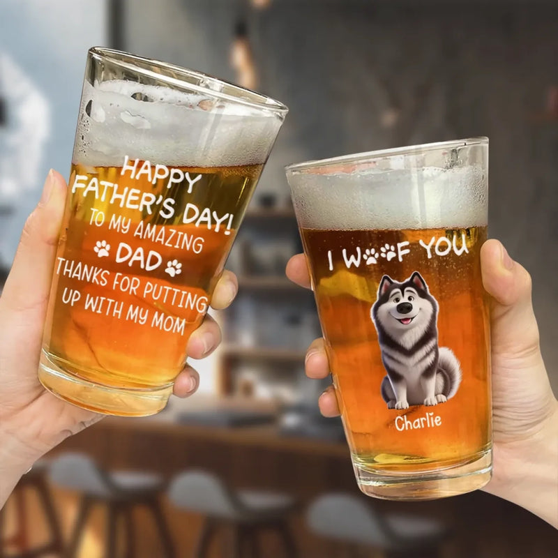 I May Stink Sometimes, But You Still Rock, Dad - Dog Personalized Custom Beer Glass - Father's Day, Gift For Pet Owners, Pet Lovers