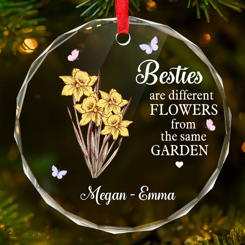 Besties Are Different Flowers From The Same Garden - Bestie Personalized Custom Circle Glass Ornament - Christmas Gift For Best Friends, BFF, Sisters