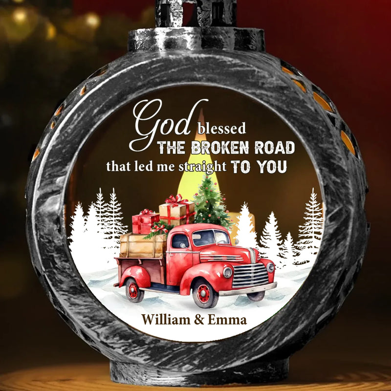 God Blessed The Broken Road That Led Me Straight To You - Couple Personalized Custom Candlelight Lantern Ornament - Christmas Gift For Husband Wife, Anniversary